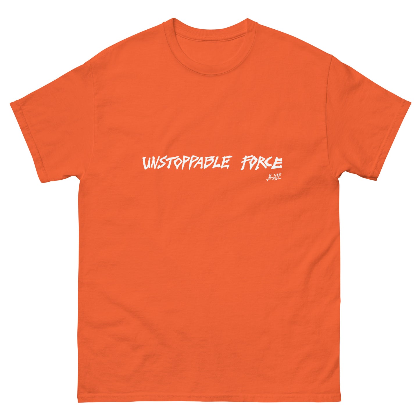 The Unstoppable Force T